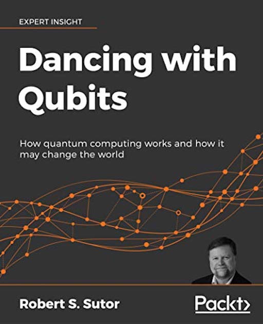 « Dancing with qubits », le prochain livre de Robert Sutor